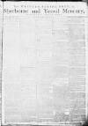 Sherborne Mercury Monday 15 July 1793 Page 1