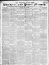 Sherborne Mercury Monday 21 July 1828 Page 1
