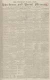 Sherborne Mercury Monday 25 July 1831 Page 1