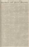 Sherborne Mercury Monday 22 August 1831 Page 1