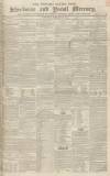 Sherborne Mercury Saturday 10 February 1844 Page 1