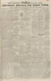 Sherborne Mercury Tuesday 09 November 1852 Page 1