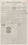 Sherborne Mercury Tuesday 28 December 1858 Page 1