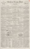 Sherborne Mercury Tuesday 31 January 1860 Page 1