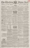 Sherborne Mercury Tuesday 23 October 1860 Page 1