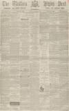 Sherborne Mercury Tuesday 20 September 1864 Page 1