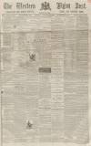 Sherborne Mercury Tuesday 31 January 1865 Page 1