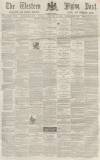 Sherborne Mercury Tuesday 14 February 1865 Page 1