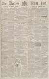 Sherborne Mercury Tuesday 28 November 1865 Page 1