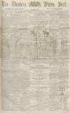 Sherborne Mercury Tuesday 24 April 1866 Page 1