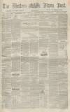 Sherborne Mercury Tuesday 04 September 1866 Page 1
