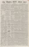 Sherborne Mercury Tuesday 16 April 1867 Page 1