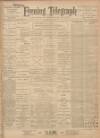 Northamptonshire Evening Telegraph Monday 16 July 1900 Page 1
