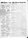 Windsor and Eton Express Saturday 07 November 1829 Page 1