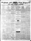 Windsor and Eton Express Saturday 11 November 1837 Page 1