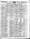 Windsor and Eton Express Saturday 24 January 1852 Page 1