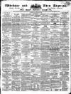 Windsor and Eton Express Saturday 22 March 1862 Page 1