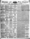 Windsor and Eton Express Saturday 12 November 1864 Page 1