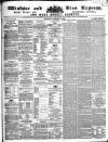 Windsor and Eton Express Saturday 19 November 1864 Page 1