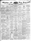 Windsor and Eton Express Saturday 03 February 1866 Page 1
