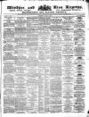 Windsor and Eton Express Saturday 01 April 1871 Page 1