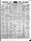 Windsor and Eton Express Saturday 05 October 1872 Page 1