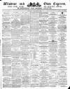 Windsor and Eton Express Saturday 23 February 1884 Page 1