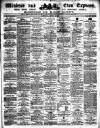 Windsor and Eton Express Saturday 19 August 1893 Page 1