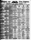 Windsor and Eton Express Saturday 31 March 1894 Page 1