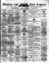 Windsor and Eton Express Saturday 03 December 1904 Page 1