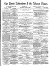 Herts Advertiser Saturday 24 March 1888 Page 1