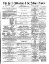 Herts Advertiser Saturday 16 March 1889 Page 1