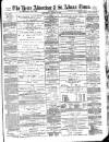 Herts Advertiser Saturday 10 March 1894 Page 1
