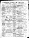 Herts Advertiser Saturday 04 August 1894 Page 1