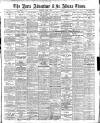Herts Advertiser Saturday 01 June 1907 Page 1