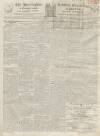 Huntingdon, Bedford & Peterborough Gazette Saturday 14 March 1818 Page 1