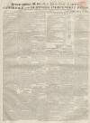 Huntingdon, Bedford & Peterborough Gazette Saturday 14 July 1827 Page 1