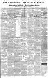 Cambridge Independent Press Saturday 13 July 1839 Page 1