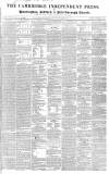 Cambridge Independent Press Saturday 07 December 1839 Page 1