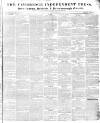 Cambridge Independent Press Saturday 01 February 1840 Page 1