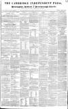 Cambridge Independent Press Saturday 14 March 1840 Page 1