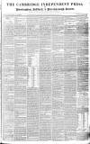 Cambridge Independent Press Saturday 25 April 1840 Page 1