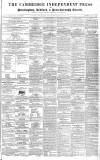 Cambridge Independent Press Saturday 18 July 1840 Page 1