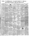 Cambridge Independent Press Saturday 30 January 1841 Page 1