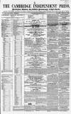 Cambridge Independent Press Saturday 03 February 1855 Page 1