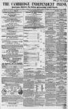 Cambridge Independent Press Saturday 16 June 1855 Page 1