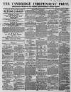 Cambridge Independent Press Saturday 17 January 1857 Page 1