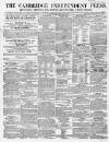 Cambridge Independent Press Saturday 31 January 1857 Page 1