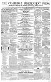 Cambridge Independent Press Saturday 23 January 1858 Page 1