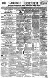Cambridge Independent Press Saturday 06 February 1858 Page 1